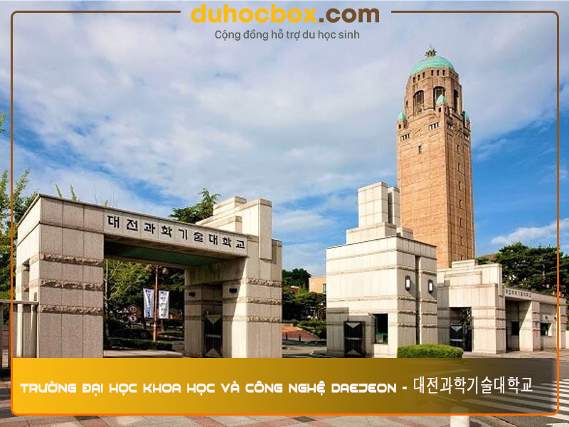 trường Đại học Khoa học và Công nghệ Daejeon Hàn Quốc